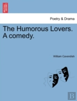 Bertrand.pt - The Humorous Lovers. A Comedy.