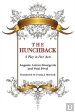 Bertrand.pt - The Hunchback: A Play In Five Acts