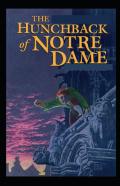 The Hunchback Of Notre Dame (Annotated)