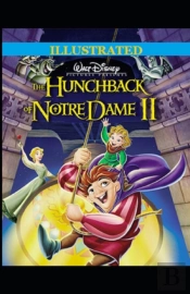 The Hunchback Of Notre Dame  Illustrated