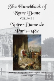 The Hunchback Of Notre Dame, Volume I
