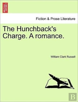 Bertrand.pt - The Hunchback'S Charge. A Romance.