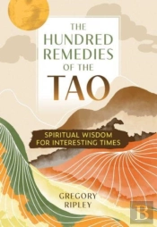 The Hundred Remedies Of The Tao