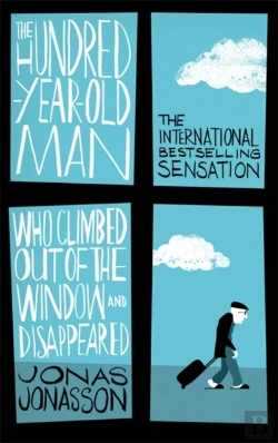 Bertrand.pt - The Hundred-Year-Old Man Who Climbed Out Of The Window And Disappeared