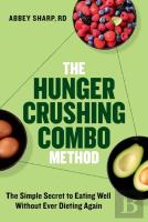 The Hunger Crushing Combo Method