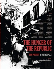 The Hunger Of The Republic Â€“ Our Present In Retrospect