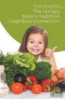 The Hungry Brain'S Nutrition Cognition Connection