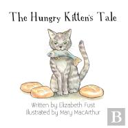 The Hungry Kitten'S Tale
