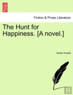 Bertrand.pt - The Hunt For Happiness. (A Novel.)