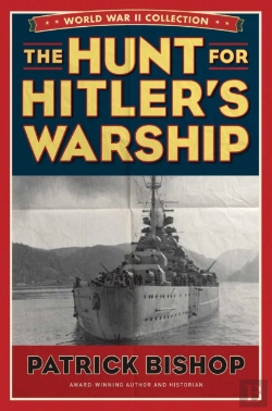 Bertrand.pt - The Hunt For Hitler'S Warship