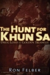 The Hunt For Khun Sa