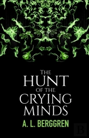 The Hunt Of The Crying Minds
