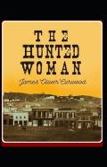The Hunted Woman