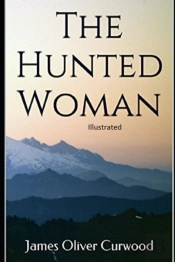 The Hunted Woman Illustrated