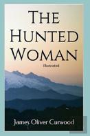 The Hunted Woman Illustrated