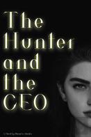 The Hunter And The Ceo