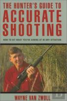 The Hunter'S Guide To Accurate Shooting