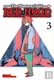 The Hunters Guild: Red Hood, Vol. 3