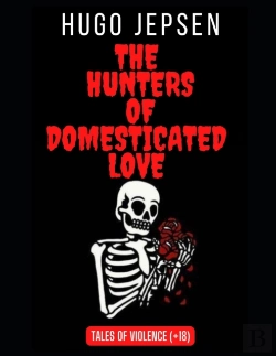 Bertrand.pt - The Hunters Of Domesticated Love