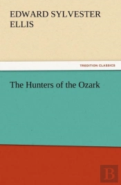 The Hunters Of The Ozark