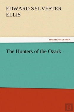 Bertrand.pt - The Hunters Of The Ozark
