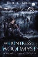 The Huntress Of Woodmyst