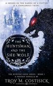 The Huntsman And The She-Wolf