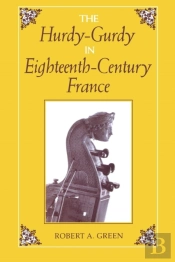 The Hurdy-Gurdy In Eighteenth-Century France
