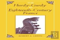 The Hurdy-Gurdy In Eighteenth-Century France