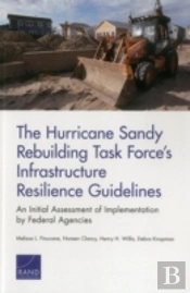 The Hurricane Sandy Rebuilding Task Force'S Infrastructure Resilience Guidelines