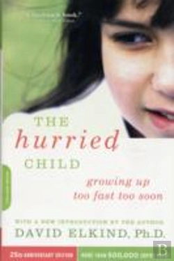 Bertrand.pt - The Hurried Child, 25th Anniversary Edition