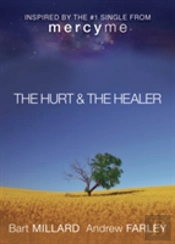 The Hurt & The Healer