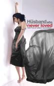 The Husband Who Never Loved