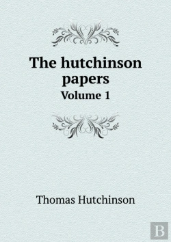 Bertrand.pt - The Hutchinson Papers Volume 1