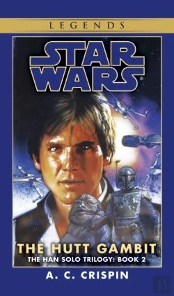 Bertrand.pt - The Hutt Gambit: Star Wars Legends (The Han Solo Trilogy)
