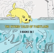 The Hybrid Tales Of Fairyland