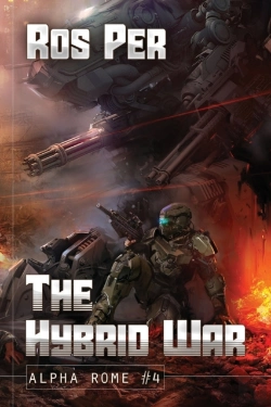 Bertrand.pt - The Hybrid War (Alpha Rome Book 4)