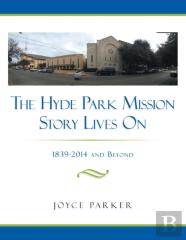 The Hyde Park Mission Story Lives On
