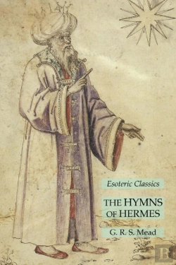 Bertrand.pt - The Hymns Of Hermes: Esoteric Classics