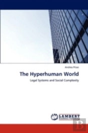 The Hyperhuman World