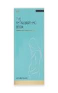 The Hypnobirthing Book - Childbirth With Confidence And Calm