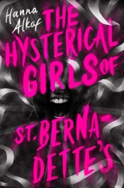The Hysterical Girls Of St. Bernadette'S