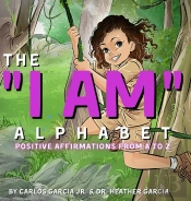 The  I Am  Alphabet: Positive Affirmatio
