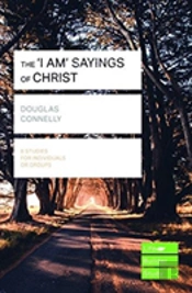 The 'I Am' Sayings Of Christ (Lifebuilder Study Guides)