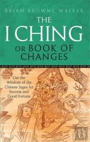 The I Ching Or Book Of Changes
