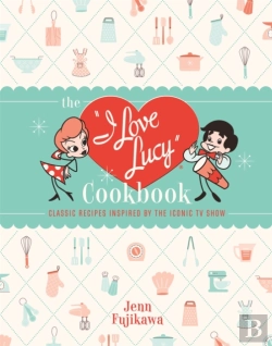 Bertrand.pt - The I Love Lucy Cookbook