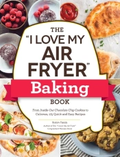 The 'I Love My Air Fryer' Baking Book