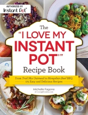 The 'I Love My Instant Pot(R)' Recipe Book