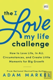 The I Love My Life Challenge