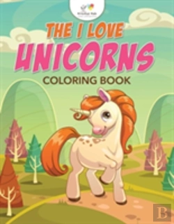Bertrand.pt - The I Love Unicorns Coloring Book